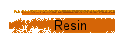 Resin